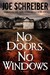 No Doors, No Windows: A Novel