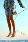 The Anatomy of Wings by Karen Foxlee The Anatomy of Wings by Karen Foxlee