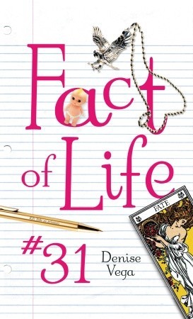 Fact of Life #31 by Denise Vega