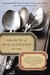 Objects of Our Affection: Uncovering My Family's Past, One Chair, Pistol, and Pickle Fork at a Time