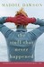 The Stuff That Never Happened (Paperback)