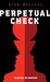 Perpetual Check (Paperback)