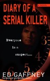 Diary of a Serial Killer Diary of a Serial Killer