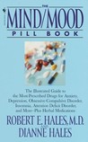 The Mind/Mood Pill Book: The Illustrated Guide to the Most-Prescribed Drugs for Anxiety, Depression, Obsessive-Compulsive Disorder, Insomnia, Attention Deficit Disorder, and More The Mind/Mood Pill Book: The Illustrated Guide to the Most-Prescribed Drugs for Anxiety, Depression, Obsessive-Compulsive Disorder, Insomnia, Attention Deficit Disorder, and More