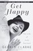 Get Happy: The Life of Judy Garland (Paperback)