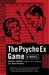 The Psycho Ex Game by Merrill Markoe