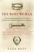 The Bone Woman by Clea Koff The Bone Woman by Clea Koff