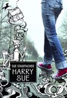 Harry Sue by Sue Stauffacher Harry Sue by Sue Stauffacher