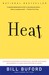Heat: An Amateur's Adventures as Kitchen Slave, Line Cook, Pasta-Maker, and Apprentice to a Dante-Quoting Butcher in Tuscany (Paperback)