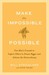 Make the Impossible Possible by Bill Strickland