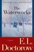 The Waterworks by E.L. Doctorow The Waterworks by E.L. Doctorow