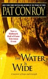 The Water Is Wide by Pat Conroy
