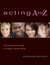 Acting A to Z: The Young Pe...