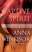 Captive Spirit (The Dark Crescent Sisterhood, #4)