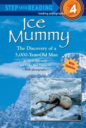 Ice Mummy: The Discovery of a 5,000 Year-Old Man