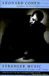 Stranger Music: Selected Poems and Songs Stranger Music: Selected Poems and Songs