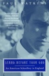 Stand Before Your God: An American Schoolboy in England