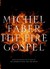The Fire Gospel (Hardcover)