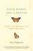 Four Wings and a Prayer by Sue Halpern