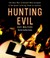 Hunting Evil: The...
