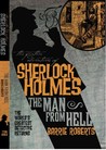 The Further Adventures of Sherlock Holmes by Barrie Roberts The Further Adventures of Sherlock Holmes by Barrie Roberts
