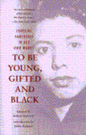 To Be Young, Gifted and Black by Lorraine Hansberry — Reviews