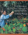 The Herbal Medicine-Maker's Handbook by James Green The Herbal Medicine-Maker's Handbook by James Green