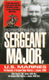 Sergeant Major, U.S. Marines: The Biogrgaphy of Sergeant Major Maurice J. Jacques, USMC Sergeant Major, U.S. Marines: The Biogrgaphy of Sergeant Major Maurice J. Jacques, USMC
