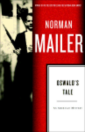 Oswald's Tale by Norman Mailer Oswald's Tale by Norman Mailer