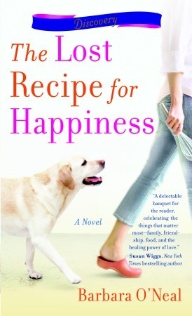 The Lost Recipe for Happiness by Barbara O'Neal