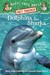 Dolphins and Sharks (Magic Tree House Research Guide)