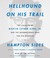 Hellhound On His Trail: The...