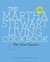 The Martha Stewart Living Cookbook: The New Classics