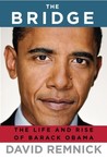 The Bridge by David Remnick The Bridge by David Remnick