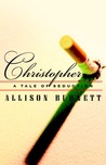 Christopher: A Tale of Seduction Christopher: A Tale of Seduction