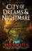 City of Dreams & Nightmare (City of a Hundred Rows, #1)