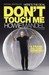 Here's the Deal: Don't Touch Me (Paperback)