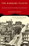 The Barbary Plague by Marilyn Chase The Barbary Plague by Marilyn Chase