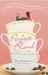 Perfect Blend: A Novel (Paperback)