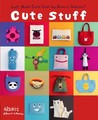 Cute Stuff: Let's Make Cute Stuff By Aranzi Aronzo!