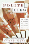 Polite Lies by Kyoko Mori Polite Lies by Kyoko Mori