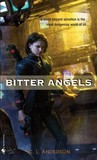 Bitter Angels by C.L. Anderson Bitter Angels by C.L. Anderson