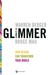 Glimmer: How Design Can Transform Your Life, Your Business, and Maybe Even the World (Paperback)