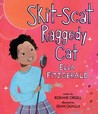 Skit-Scat Raggedy Cat by Roxane Orgill Skit-Scat Raggedy Cat by Roxane Orgill