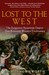 Lost to the West: The Forgotten Byzantine Empire That Rescued Western Civilization (Paperback)