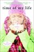 Time of My Life (Paperback)