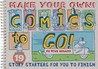 Comics to Go: 19 Stories for You to Finish!  And More...
