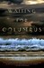 Waiting for Columbus (Paperback)