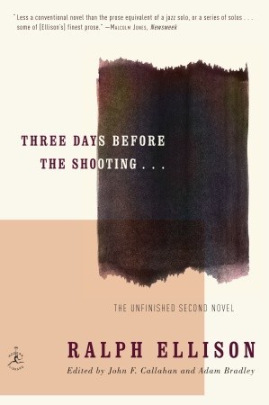 Three Days Before the Shooting . . . by Ralph Ellison
