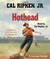 Cal Ripken, Jr.'s All-Stars: Hothead (Audio CD)